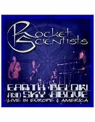 Rocket Scientists – Earth Below Sky Above